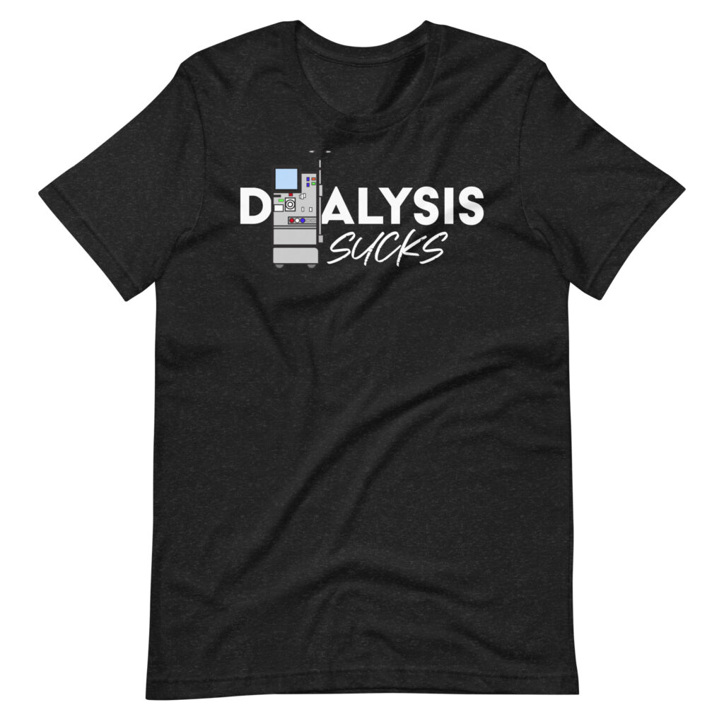 Unisex Dialysis Sucks T-shirt