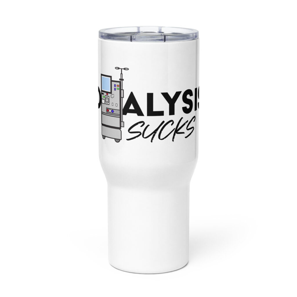 Dialysis Sucks Travel Mug