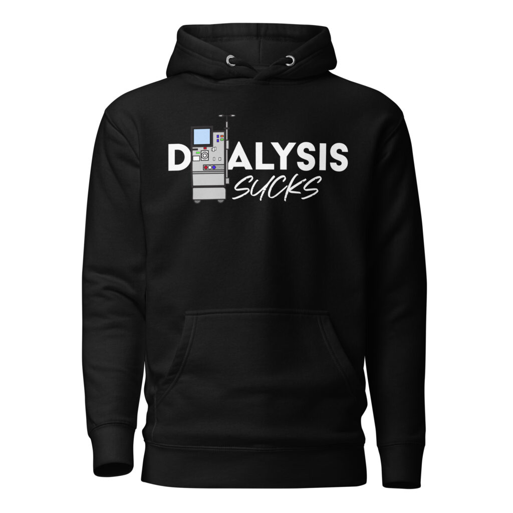 Dialysis Sucks Unisex Hoodie