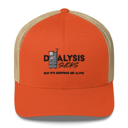 Dialysis Sucks But It's Keeping Me Alive Trucker Cap