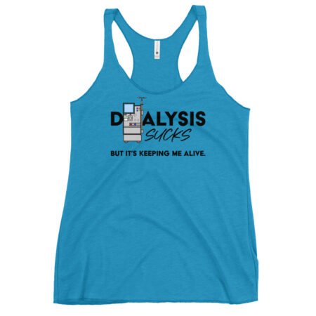 Dialysis Sucks Women's Racerback Tank top