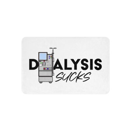 dialysis sucks blanket