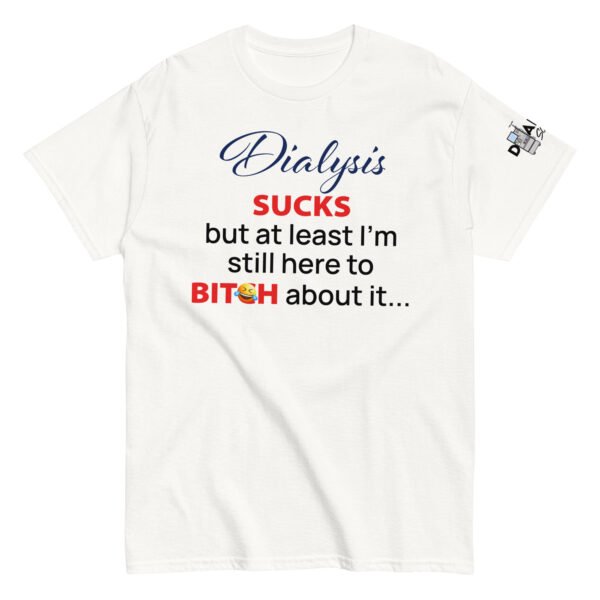 But At Least I'm Still Here Unisex Classic Tee - Image 3